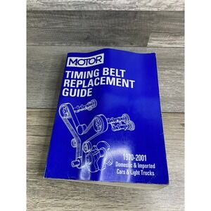 MOTOR Timing Belt Replacement Guide 1970-2001 Domestic‎ Imported Cars Light Tr